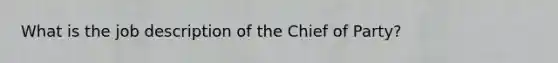 What is the job description of the Chief of Party?