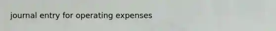 journal entry for operating expenses