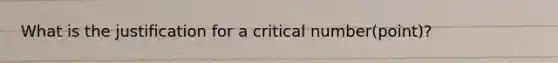 What is the justification for a critical number(point)?