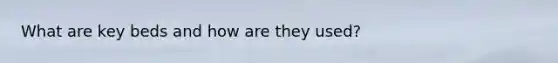 What are key beds and how are they used?