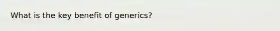 What is the key benefit of generics?