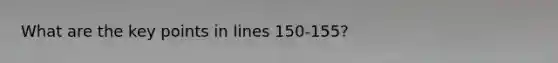 What are the key points in lines 150-155?