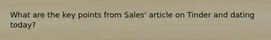 What are the key points from Sales' article on Tinder and dating today?