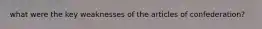 what were the key weaknesses of the articles of confederation?