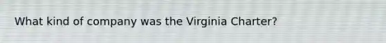 What kind of company was the Virginia Charter?