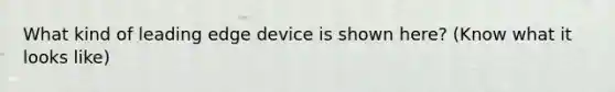 What kind of leading edge device is shown here? (Know what it looks like)