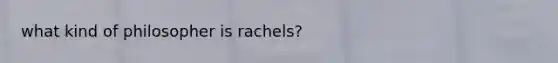 what kind of philosopher is rachels?