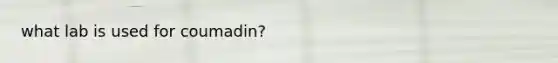 what lab is used for coumadin?