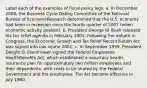 Label each of the examples of fiscal policy lags. a. In December 2008, the Business Cycle Dating Committee of the National Bureau of EconomicResearch determined that the U.S. economy had been in recession since the fourth quarter of 2007 (when economic activity peaked). b. President George W. Bush released his tax relief agenda in February 2001. Following the debate in Congress, the Economic Growth and Tax Relief Reconciliation Act was signed into law inJune 2001. c. In September 1959, President Dwight D. Eisenhower signed the Federal Employees HealthBenefits Act, which established a voluntary health insurance plan for approximately two million employees and their dependents, with costs to be shared by the Federal Government and the employees. The Act became effective in July 1960.