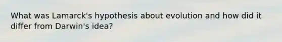 What was Lamarck's hypothesis about evolution and how did it differ from Darwin's idea?
