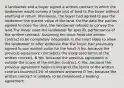 A landowner and a buyer signed a written contract in which the landowner would convey a large plot of land to the buyer without anything in return. Previously, the buyer had agreed to pay the landowner the market value of the land. On the date the parties agreed to close the deal, the landowner refused to convey the land.The buyer sued the landowner for specific performance of the written contract. Assuming the court finds the written contract to be completely integrated, is the court likely to allow the landowner to offer evidence that the buyer had previously agreed to pay market value for the land? A No, because the previous agreement contradicts the integrated terms of the written contract. B Yes, because the previous agreement is outside the scope of the written contract. C Yes, because the previous agreement helps to interpret the terms of the written contract.Incorrect11% of students answered D Yes, because the written contract is unlikely to be considered a binding agreement.