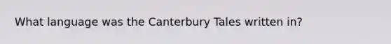 What language was the Canterbury Tales written in?