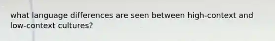 what language differences are seen between high-context and low-context cultures?