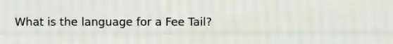 What is the language for a Fee Tail?