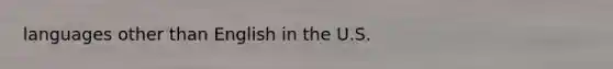 languages other than English in the U.S.