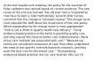 At the last hospital unit meeting, the policy for the insertion of Foley catheters was revised based on current evidence. The new nurse on the unit just learned "the old way" and is frustrated to now have to learn a new methodology. Several other nurses comment that the change is "all about money." The charge nurse must educate the staff about the importance of this new policy. Which explanation by the charge nurse is most appropriate? "Cost is not a driver in quality health care delivery." "Using evidence-based practice is the trend in providing quality care and may expose the client to better care implementation. None of our care methods are associated with cost." "Because our clients are considered consumers of care, they often understand the need to use specific methods based on research, and they want the best care for the lowest cost." "Incorporating evidenced-based practice into our care routines links our int