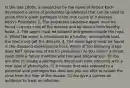 In the late 1800s, a researcher by the name of Robert Koch developed a series of postulates (guidelines) that can be used to prove that a given pathogen is the true cause of a disease. Koch's Postulates 1. The suspected causative agent must be found in every case of the disease and be absent from healthy hosts. 2. The agent must be isolated and grown outside the host. 3. When the agent is introduced to a healthy, susceptible host, the host must get the disease. 4. The same agent must be found in the diseased experimental host. Which of the following steps does NOT follow one of Koch's postulates? A) You collect a throat swab from a family member who has also become sick. B) You are able to isolate a pathogenic bacterium from someone with a new type of pharyngitis. C) A mouse that was exposed to a potential viral pathogen has died and you are able to isolate the virus from the liver of the mouse. D) You give a patient an antibiotic to treat an infection.