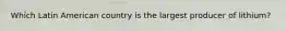 Which Latin American country is the largest producer of lithium?