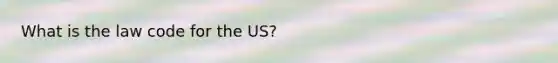 What is the law code for the US?