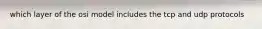 which layer of the osi model includes the tcp and udp protocols