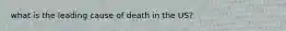 what is the leading cause of death in the US?