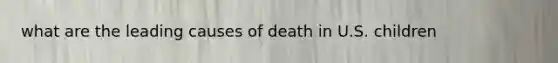 what are the leading causes of death in U.S. children