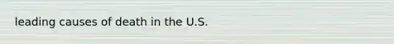 leading causes of death in the U.S.