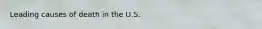 Leading causes of death in the U.S.