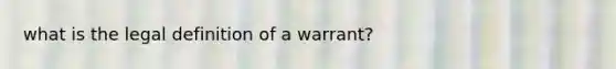 what is the legal definition of a warrant?