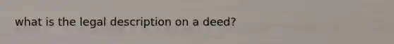 what is the legal description on a deed?