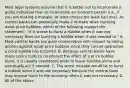 Most legal systems assume that it is better not to incarcerate a guilty individual than to incarcerate an innocent person​ (i.e., if you are making a​ mistake, at least choose the least bad​ one). As central banks can potentially make a mistake when bursting​ asset-price bubbles, which of the following support the​ statement: ​ "it is worse to burst a bubble when it was not necessary then not bursting a bubble when it was needed​ to." A. Most central banks are quite conservative with respect to taking actions against​ asset-price bubbles since they cannot guarantee a price bubble has occurred. B. Because central banks have many policy tools to counteract the effect of a price bubble​ burst, it is usually considered wiser to leave bubbles alone and eventually act if needed. C. The worst mistake would be to burst a bubble when it was not necessary because the central bank may impose harm to the economy when it was not necessary. D. All of the above.