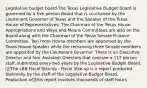 Legislative budget board-The Texas Legislative Budget Board is governed by a five person Board that is co-chaired by the Lieutenant Governor of Texas and the Speaker of the Texas House of Representatives. The Chairman of the Texas House Appropriations and Ways and Means Committees are also on the Board along with the Chairman of the Texas Senate Finance Committee. Two more House members are appointed by the Texas House Speaker while the remaining three Senate members are appointed by the Lieutenant Governor. There is an Executive Director and four Assistant Directors that oversee a 117 person staff. submitted every two years by the Legislative Budget Board. The LBB Fiscal Size-Up . Fiscal Size-up is a report produced biennially by the staff of the Legislative Budget Board. Production ofthis report involves thousands of staff hours