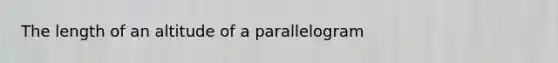 The length of an altitude of a parallelogram