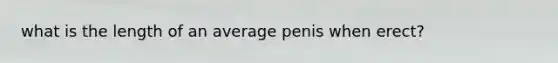 what is the length of an average penis when erect?