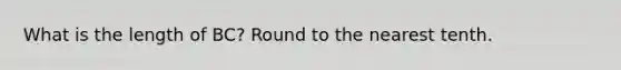 What is the length of BC? Round to the nearest tenth.