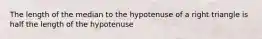 The length of the median to the hypotenuse of a right triangle is half the length of the hypotenuse