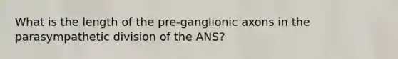 What is the length of the pre-ganglionic axons in the parasympathetic division of the ANS?