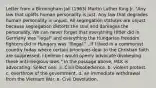 Letter from a Birmingham Jail (1963) Martin Luther King Jr. "Any law that uplifts human personality is just. Any law that degrades human personality is unjust. All segregation statutes are unjust because segregation distorts the soul and damages the personality. We can never forget that everything Hitler did in Germany was "legal" and everything the Hungarian freedom fighters did in Hungary was "illegal."...If I lived in a communist country today where certain principles dear to the Christian faith are suppressed, I believe I would openly advocate disobeying these anti-religious laws." In the passage above, MLK is advocating: Select one: a. Civil Disobedience. b. violent protest. c. overthrow of the government. d. an immediate withdrawal from the Vietnam War. e. Civil Devolution.