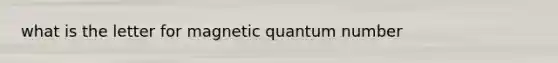 what is the letter for magnetic quantum number