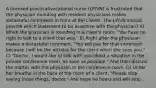 A licensed practical/vocational nurse (LP/VN) is frustrated that the physician rounding with resident physicians makes distasteful comments in front of the clients. The LP/VN should provide which statement to be assertive with the physician? A) When the physician is rounding in a client's room, "You have no right to talk to a client that way." B) Right after the physician makes a distasteful comment, "You will pay for that comment because I will be the witness for the client when she sues you." C) "Doctor, I would like to talk with you about a situation in the private conference room, as soon as possible." And then discuss the matter with the physician in the conference room. D) Under her breathe in the back of the room of a client, "Please stop saying those things, doctor." And hope he hears and will stop.