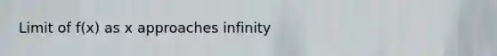 Limit of f(x) as x approaches infinity