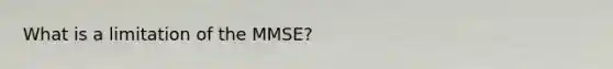 What is a limitation of the MMSE?