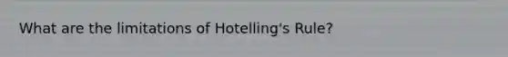 What are the limitations of Hotelling's Rule?