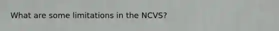 What are some limitations in the NCVS?