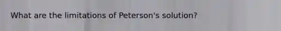 What are the limitations of Peterson's solution?