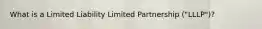 What is a Limited Liability Limited Partnership ("LLLP")?