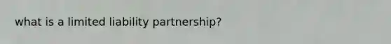 what is a limited liability partnership?