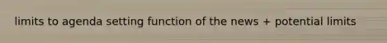 limits to agenda setting function of the news + potential limits