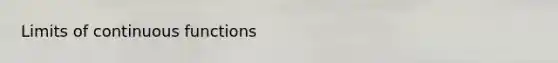 Limits of continuous functions