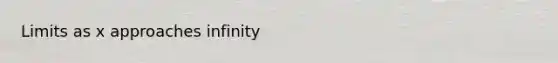 Limits as x approaches infinity